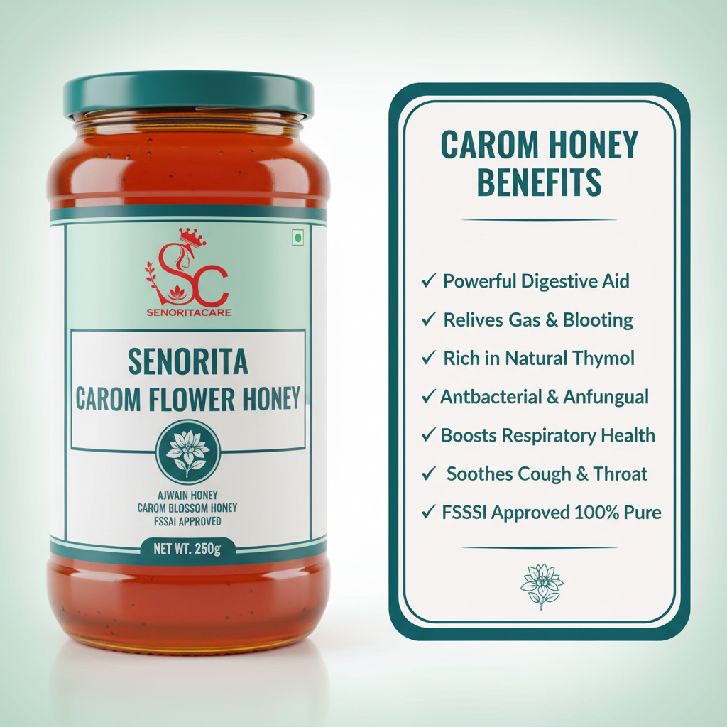 Senorita Carom Flower Honey 250g digestive thymol benefits infographic by SenoritaCare