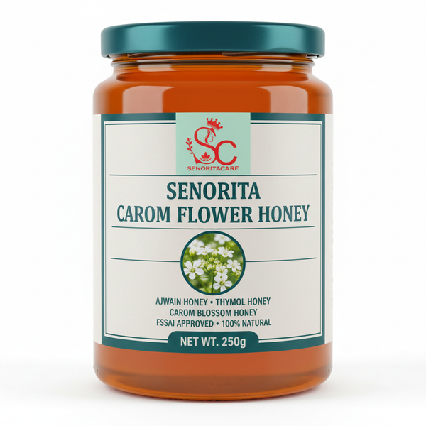Senorita Carom Flower Honey 250g pure Ajwain honey thymol honey FSSAI approved by SenoritaCare